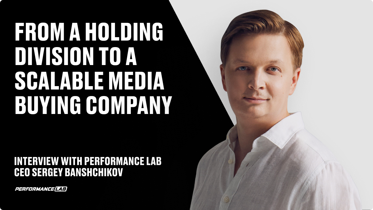 From-a-Holding-Division-to-a-Scalable-Media-Buying-Company
